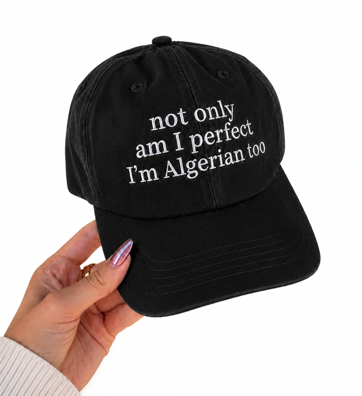 Not Only Am I Perfect I'm Moroccan Too Cap