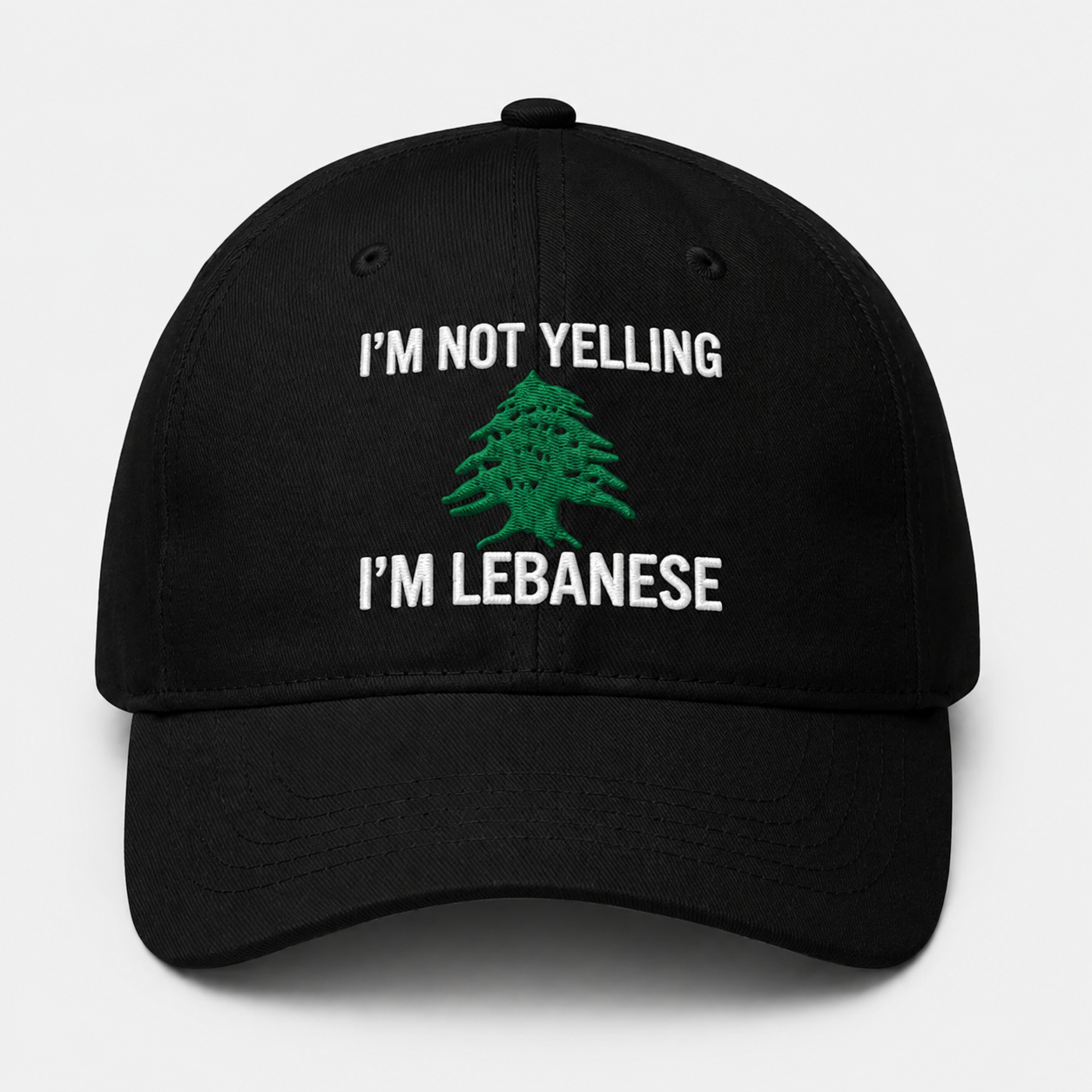 “I’m not yelling I’m Lebanese” Cap