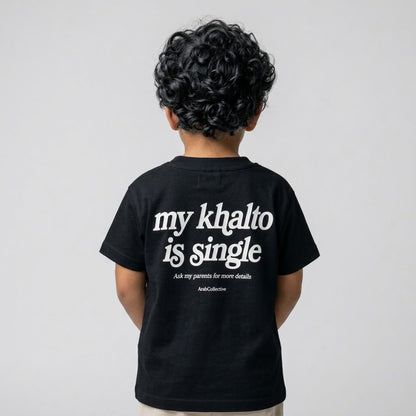 "MY KHALTO IS SINGLE" KIDS Tee - ArabCollective