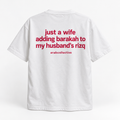 "Just a Wife Adding Barakah to My Husband’s Rizq" TEE