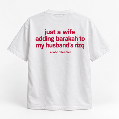 "Just a Wife Adding Barakah to My Husband’s Rizq" TEE