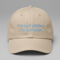 I'm not yelling, I'm Tunisian Cap