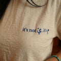 “ It’s Not You It’s Me” Embroidery Tee Unisex