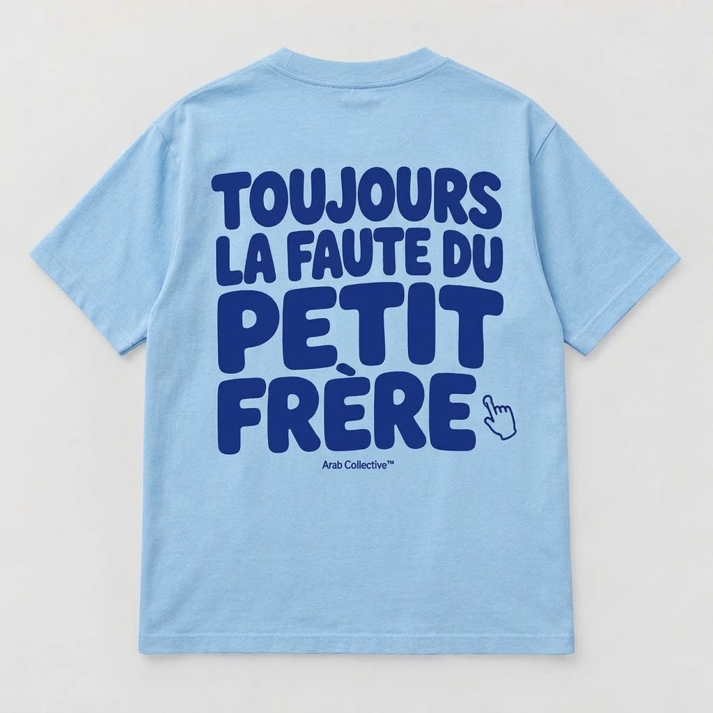 “Toujours La Faute Du Petit Frère” KIDS Tee