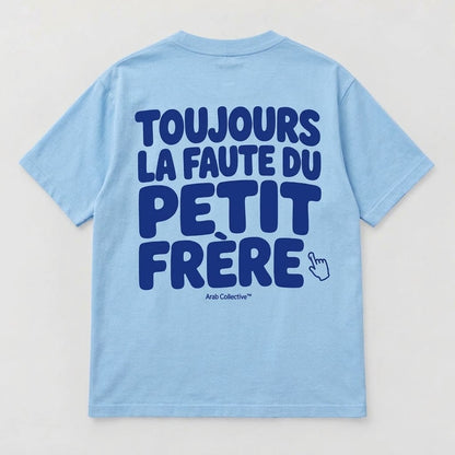 “Toujours La Faute Du Petit Frère” KIDS Tee