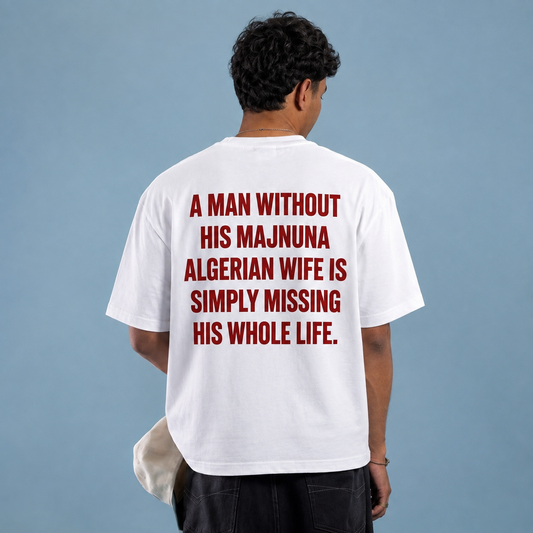"MAN WITHOUT HIS MAJNUNA" ALGERIAN Tee