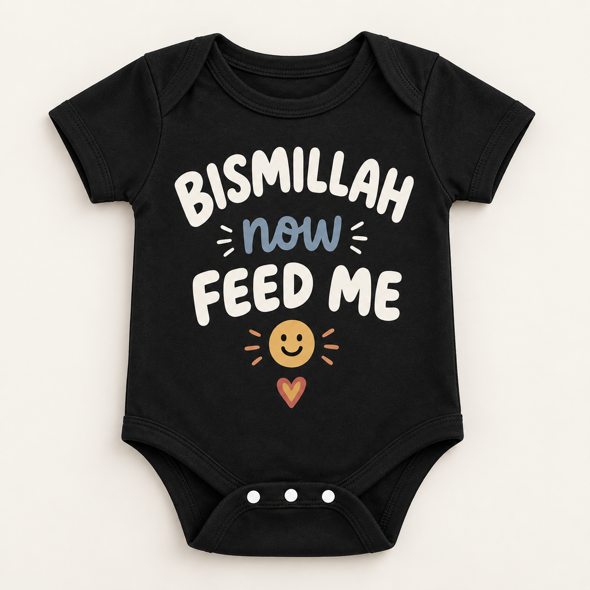 "Bismillah Feed Me Onesie" NEWBORN