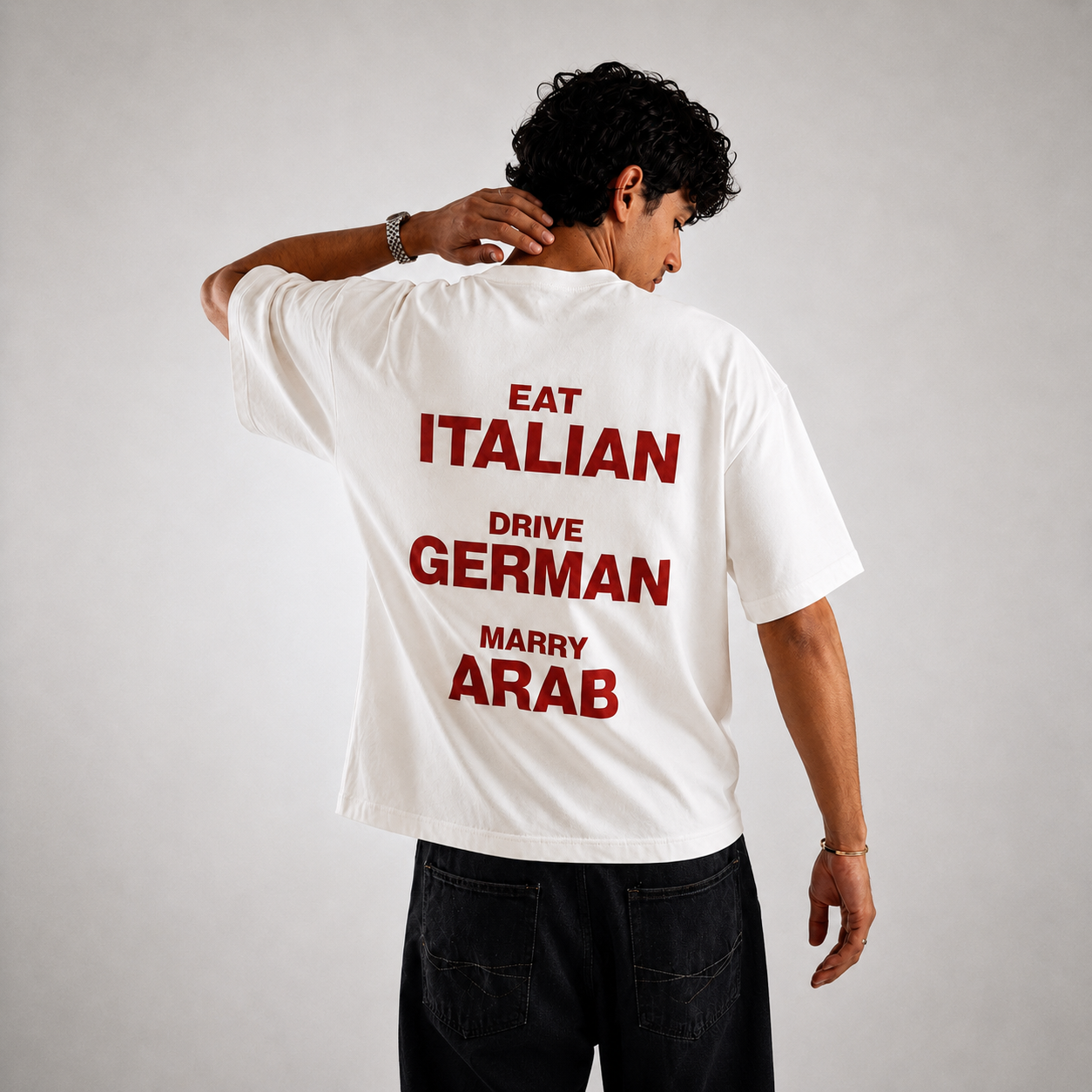 "Eat Italian Drive German Marry Arab" Tee