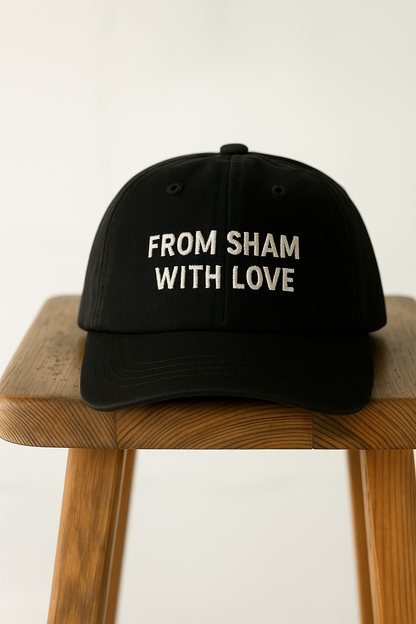 “From Sham With Love” Cap