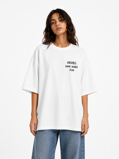 Arabs Have More Fun Tee
