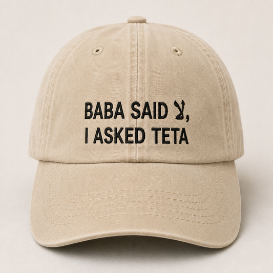 "BABA SAID, I ASKED TETA" Kids Cap