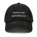 Mama Said “No” Cap