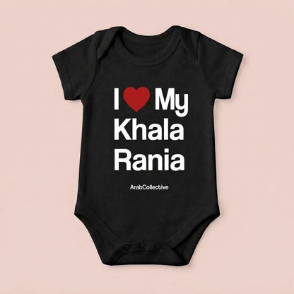 "I ❤️ MY KHALA RANIA" NEWBORN Bodysuit