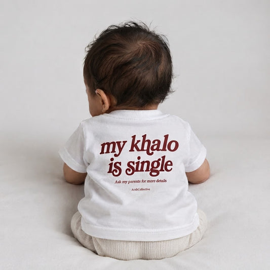 "MY KHALO IS SINGLE" NEWBORN Tee