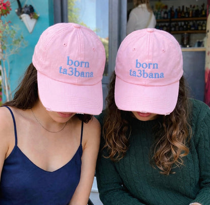 “Born Ta3bana” Cap