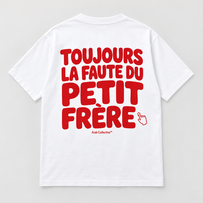 “Toujours La Faute Du Petit Frère” KIDS Tee