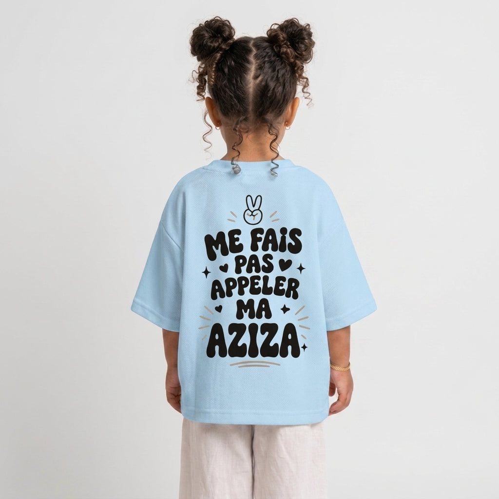 "ME FAIS PAS APPELER MA AZIZA" KIDS Tee