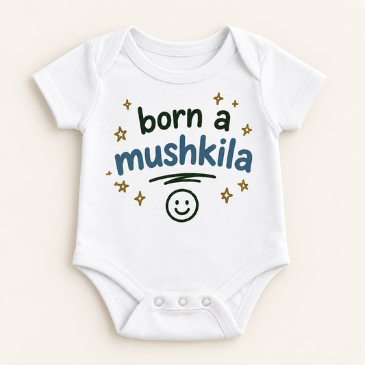 "Born a Mushkila Onesie" NEWBORN