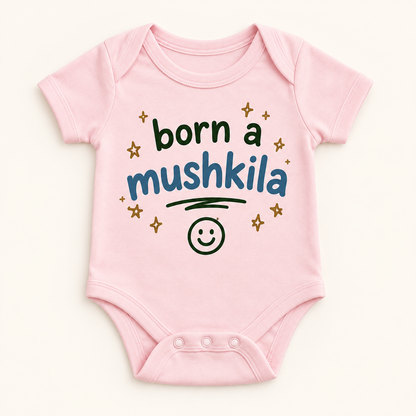 "Born a Mushkila Onesie" NEWBORN