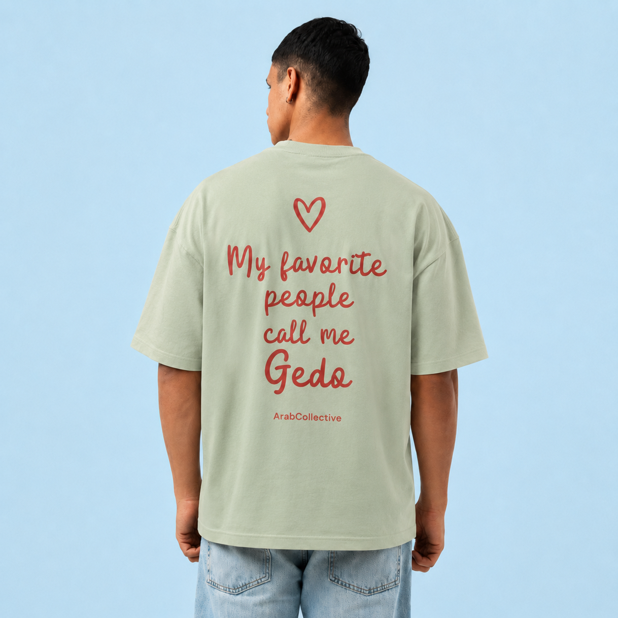 "MY FAVORITE PEOPLE CALL ME GEDO" TEE