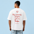 "MY FAVORITE PEOPLE CALL ME BABA" TEE