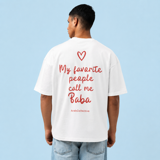 "MY FAVORITE PEOPLE CALL ME BABA" TEE