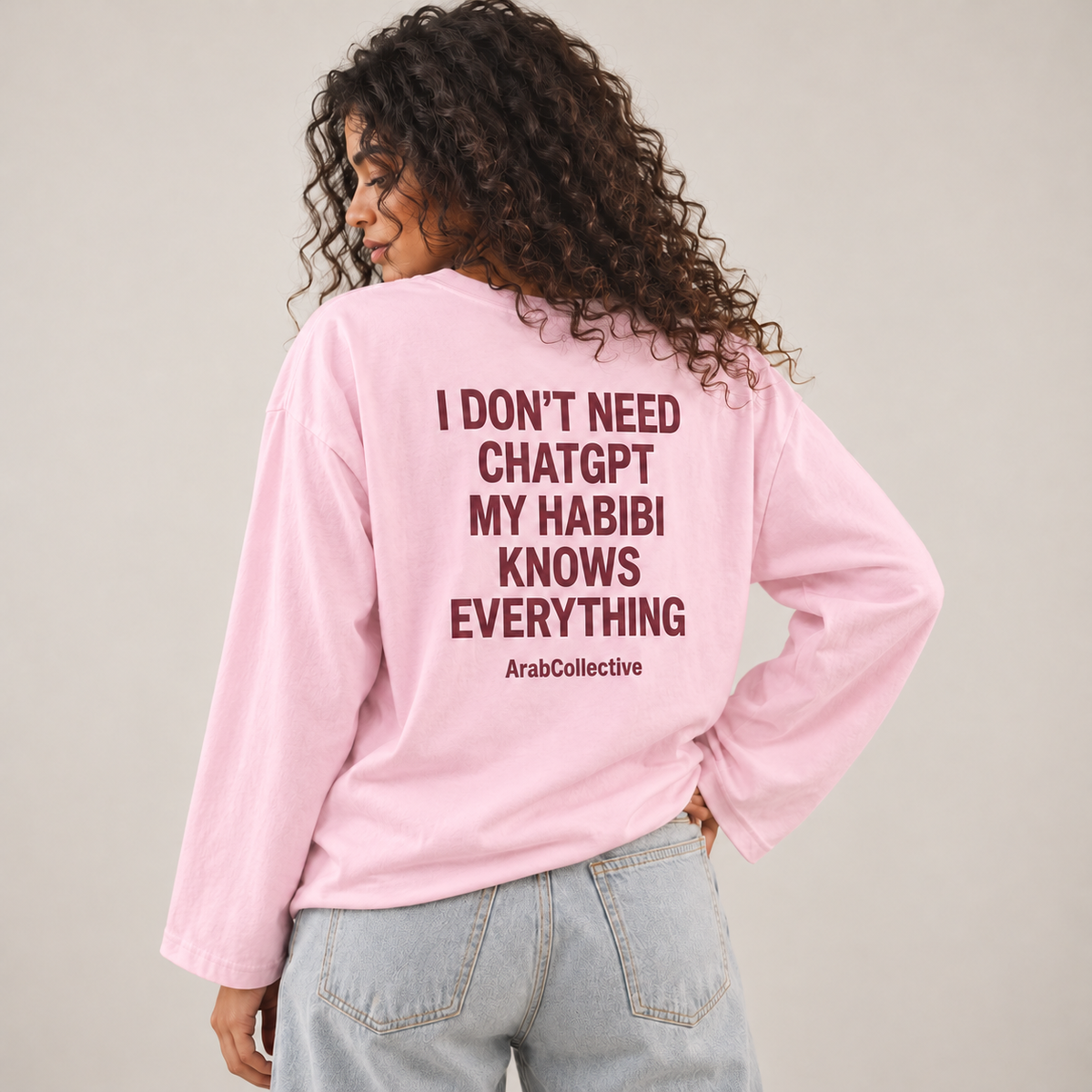 "I DON'T NEED CHATGPT MY HABIBI KNOWS EVERYTHING" Long Sleeves Tee