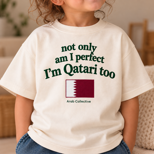 تيشيرت أطفال «NOT ONLY AM I PERFECT I'M QATARI TOO»
