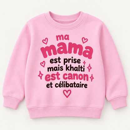 "MA MAMA EST PRISE MAIS KHALTI EST CANON ET CELIBATAIRE" KIDS Crewneck