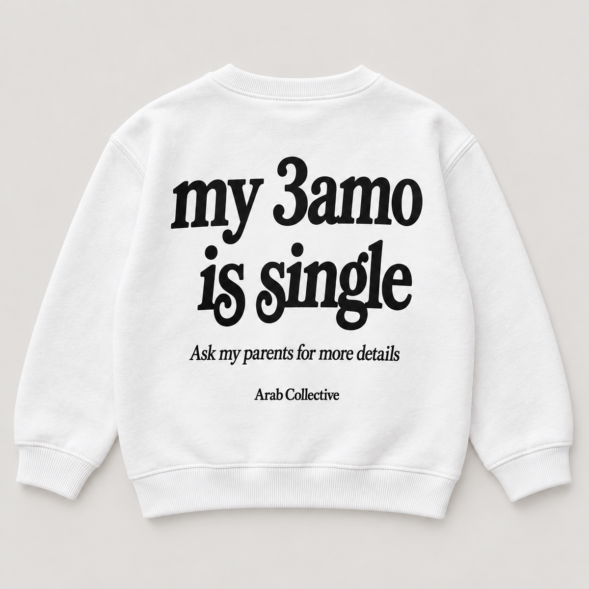 "MY 3AMO IS SINGLE " KIDS Crewneck