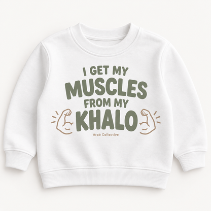"I GET MY MUSCLES FROM MY KHALO " KIDS Crewneck