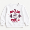 "MY KHALO CAN LIFT MORE THAN YOU KHALO " KIDS Crewneck