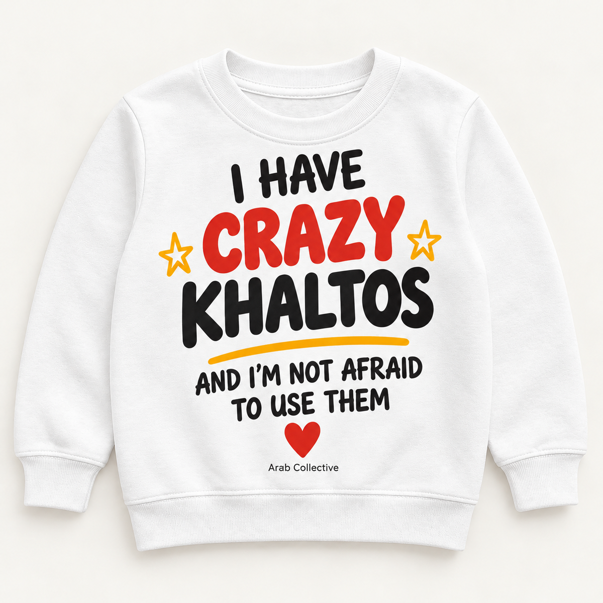 "I HAVE CRAZY KHALTOS " KIDS Crewneck