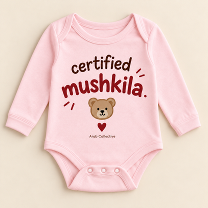 "CERTIFIED MUSHKILA" NEWBORN ONESIE LONG SLEEVE