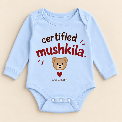 "CERTIFIED MUSHKILA" NEWBORN ONESIE LONG SLEEVE