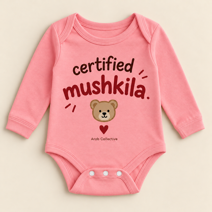 "CERTIFIED MUSHKILA" NEWBORN ONESIE LONG SLEEVE