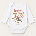 "FEELING EXTRA  حلوة TODAY" NEWBORN ONESIE LONG SLEEVE