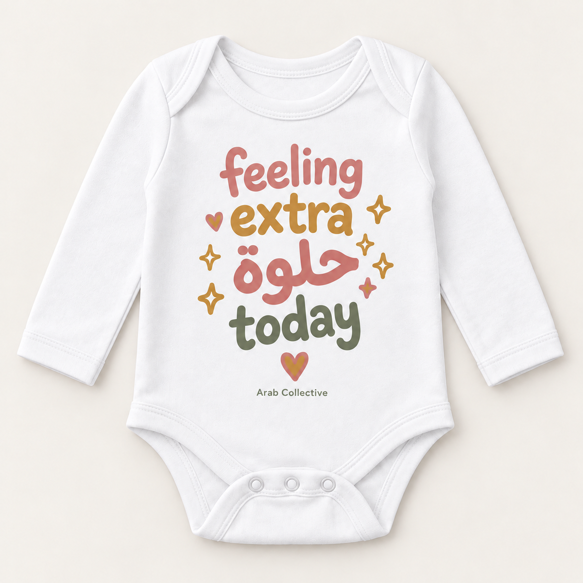 "FEELING EXTRA  حلوة TODAY" NEWBORN ONESIE LONG SLEEVE