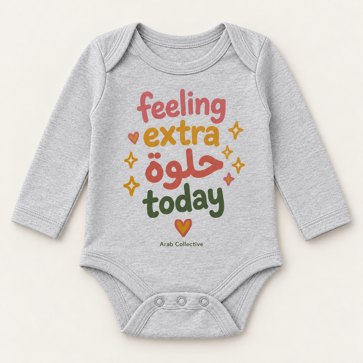 "FEELING EXTRA  حلوة TODAY" NEWBORN ONESIE LONG SLEEVE