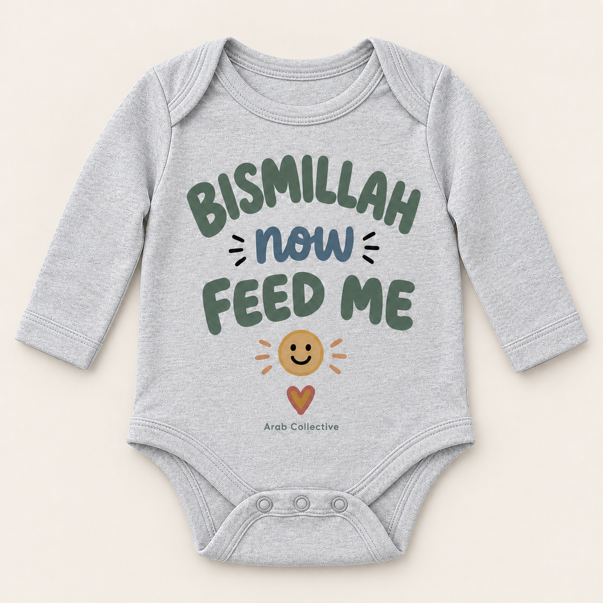 "BISMILLAH NOW FEED ME" NEWBORN ONESIE LONG SLEEVE