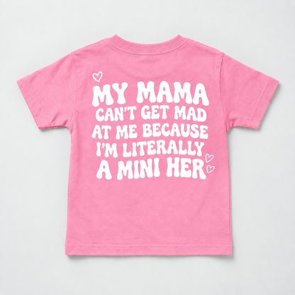 "MY MAMA CAN'T GET MAD AT ME BECAUSE I'M LITERALLY A MINI HER" KIDS Tee - ArabCollective