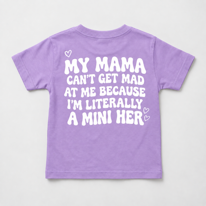 "MY MAMA CAN'T GET MAD AT ME BECAUSE I'M LITERALLY A MINI HER" KIDS Tee - ArabCollective