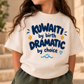 "KUWAITI BY BIRTH DRAMATIC BY CHOICE" KIDS Tee