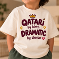 "QATARI BY BIRTH DRAMATIC BY CHOICE" KIDS Tee