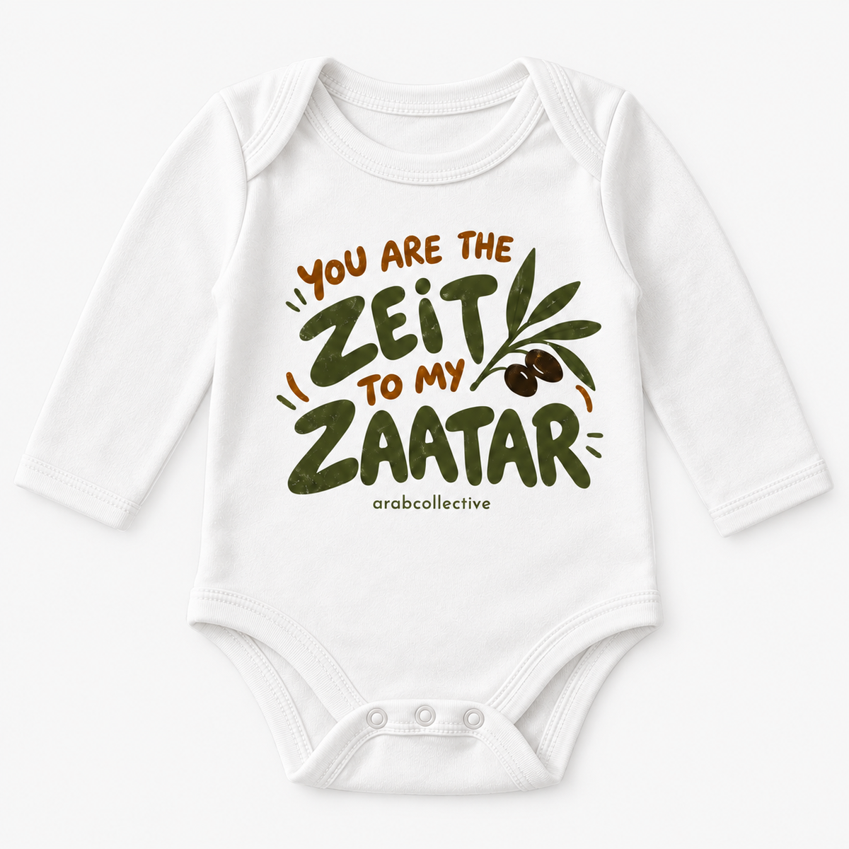 "YOU ARE THE ZEIT TO MY ZAATAR" NEWBORN ONESIE LONG SLEEVES
