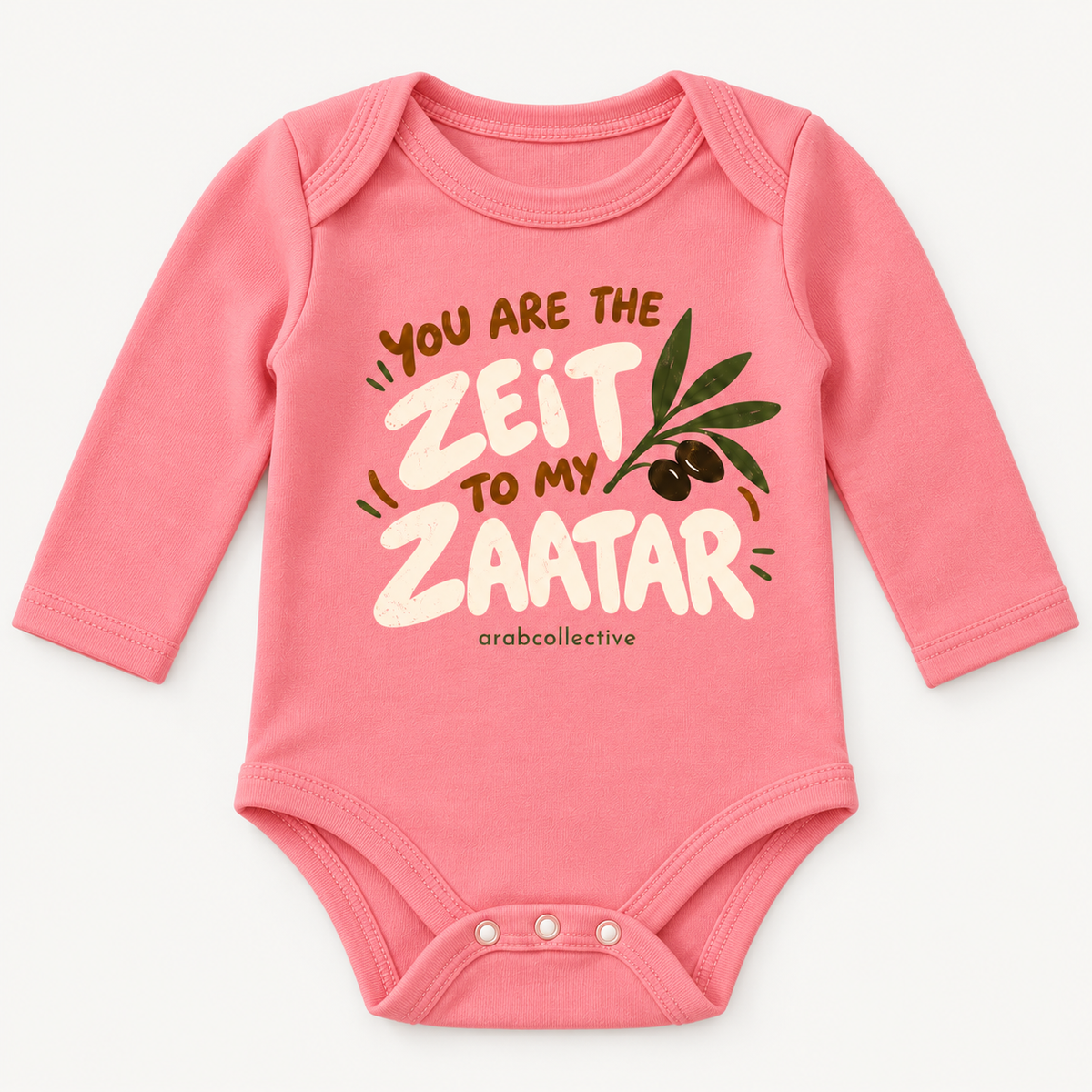 "YOU ARE THE ZEIT TO MY ZAATAR" NEWBORN ONESIE LONG SLEEVES
