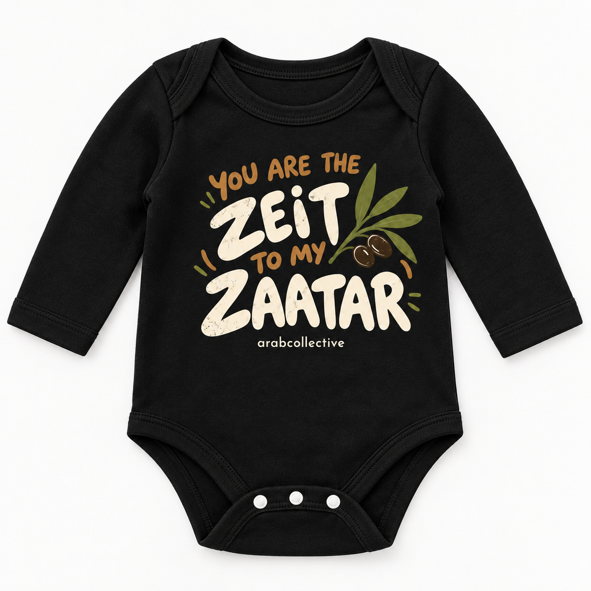 "YOU ARE THE ZEIT TO MY ZAATAR" NEWBORN ONESIE LONG SLEEVES