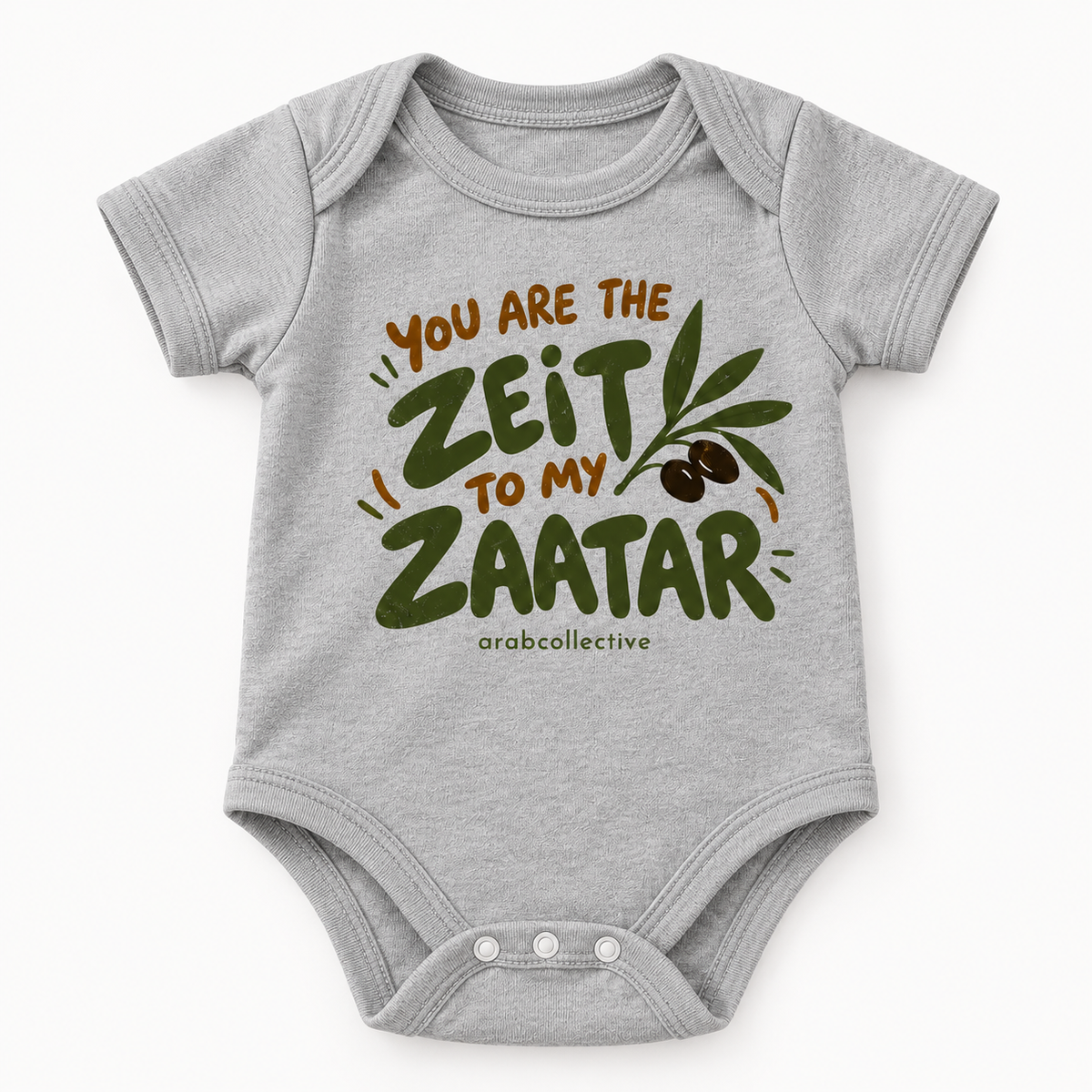 "YOU ARE THE ZEIT TO MY ZAATAR" NEWBORN ONESIE LONG SLEEVES