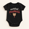 "Certified Mushkila Onesie" NEWBORN