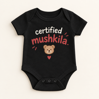 "Certified Mushkila Onesie" NEWBORN